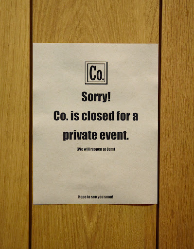 This sign was posted on the front door. The restaurant was closed to the public for the two hours of our party, reopening again at 8PM.